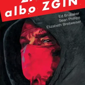 Zabij albo zgiń, tom 1