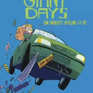 Giant Days Tom 12 Wypijmy za to!