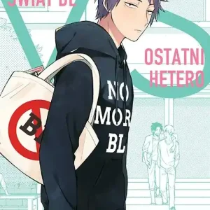 Tęczowy świat BL VS ostatni hetero. Tom 1