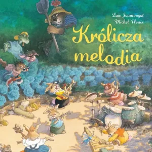 Opowieści z Bukowego Lasu. Królicza melodia. Tom 4