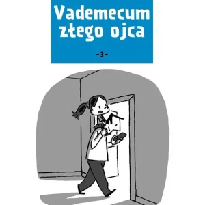 Vademecum złego ojca 3