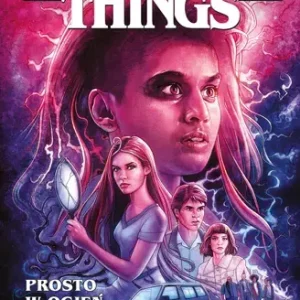 Stranger Things Prosto w ogień