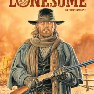 Lonesome Na tropie kaznodziei Tom 1