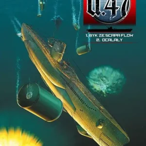 U-47 - Tomy 1-2 - Byk ze Scapa Flow/ Ocalały