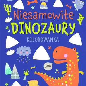 Błysk i blask. Niesamowite dinozaury