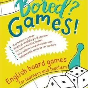 Bored? Games! English board games for learners and teachers. Gry do nauki angielskiego