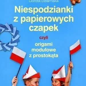 Niespodzianki z papierowych czapek czyli origami modułowe z prostokąta