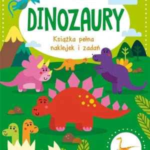 Dinozaury Książka pełna naklejek i zadań