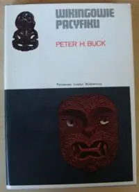 Buck Peter H. Wikingowie Pacyfiku. /Ceram/