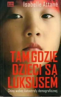 Attane Isabelle Tam gdzie dzieci są luksusem.