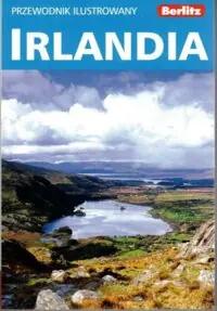 Irlandia. Przewodnik ilustrowany.