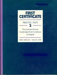 Harrison Mark, Kerr Rosalie First Certificate. Practice Tests 2. Five tests for the new Cambridge First Certificate in English.
