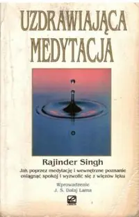 Singh Rajinder Uzdrawiająca medytacja.