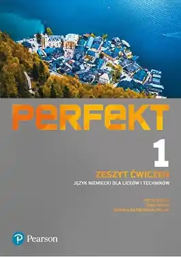 Perfekt 1. Zeszyt ćwiczeń. Język niemiecki. Reforma 2019.