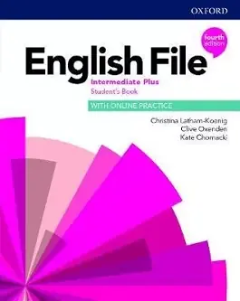 English File. 4E. Intermediate Plus Student's Book & online