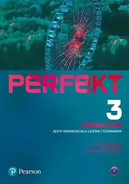 Perfekt 3. Język niemiecki. Podręcznik + kod (Interaktywny podręcznik + interaktywny zeszyt ćwiczeń)