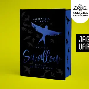Swallow. Nadzieja umiera ostatnia. Wydanie specjalne. Książka z autografem