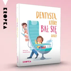 Dentysta, który bał się dzieci