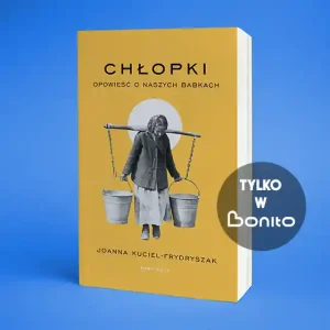 Chłopki. Opowieść o naszych babkach