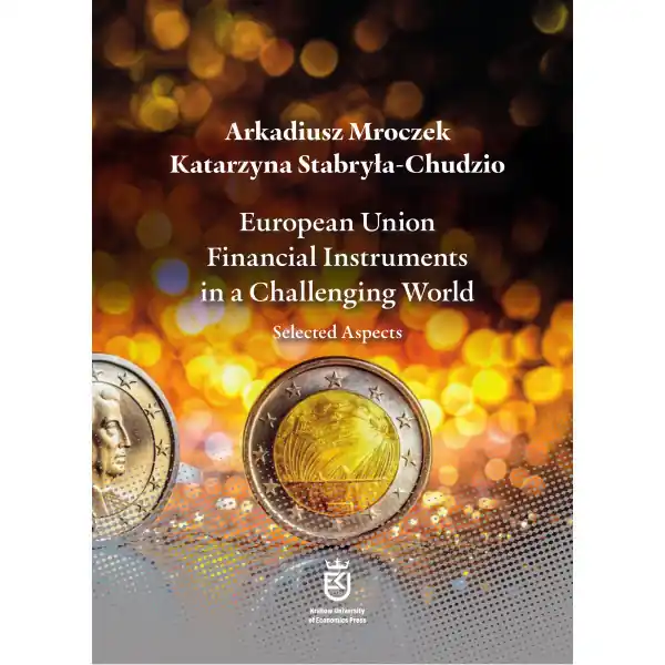 European Union Financial Instruments in a Challenging World – Selected Aspects