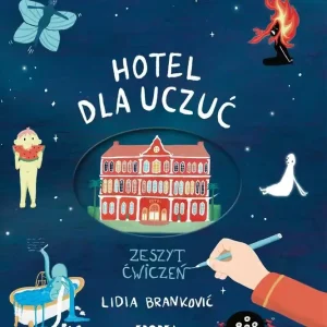 Hotel dla uczuć. Zeszyt ćwiczeń