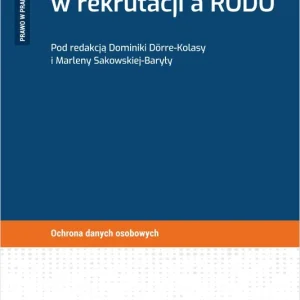 Nowe technologie w rekrutacji a RODO
