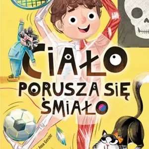 Wiem i ja. Ciało porusza się śmiało