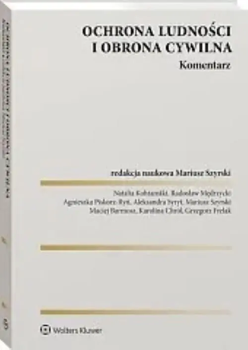 Ochrona ludności i obrona cywilna. Komentarz