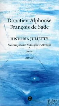 Historia Julietty.. Stowarzyszenie miłośników zbrodni. Italia. Minski Tom 3