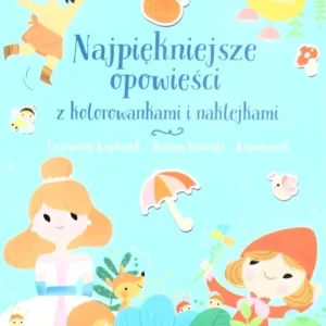 Najpiękniejsze opowieści z kolorowankami