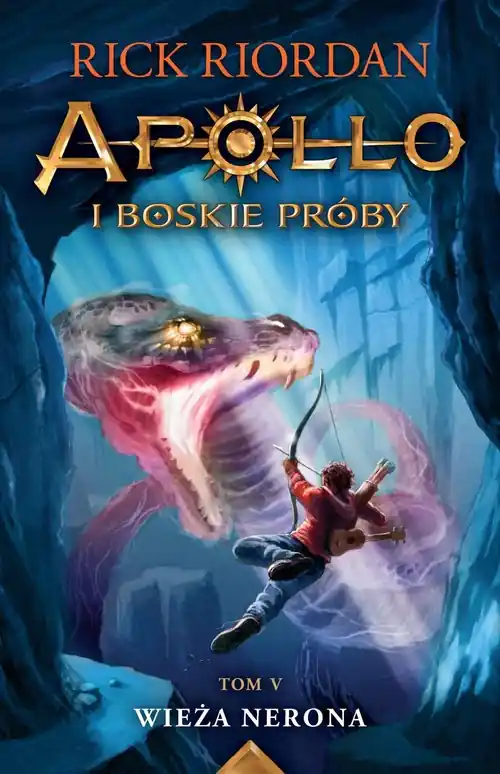 Apollo i boskie próby Tom 5 Wieża Nerona