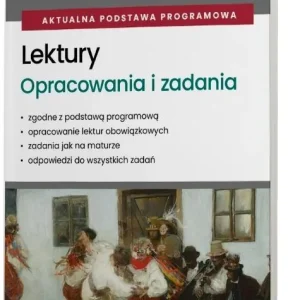 Lektury na egzaminie maturalnym. Opracowania i...