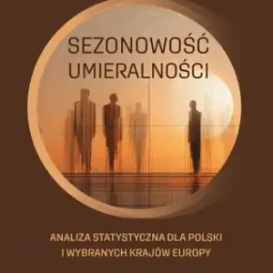 Sezonowość umieralności. Analiza statystyczna dla Polski i wybranych krajów Europy