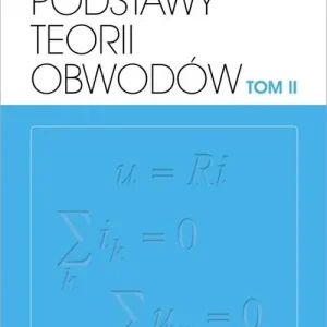 Podstawy teorii obwodów T.2