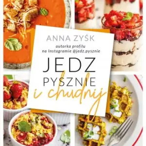 Jedz pysznie i chudnij